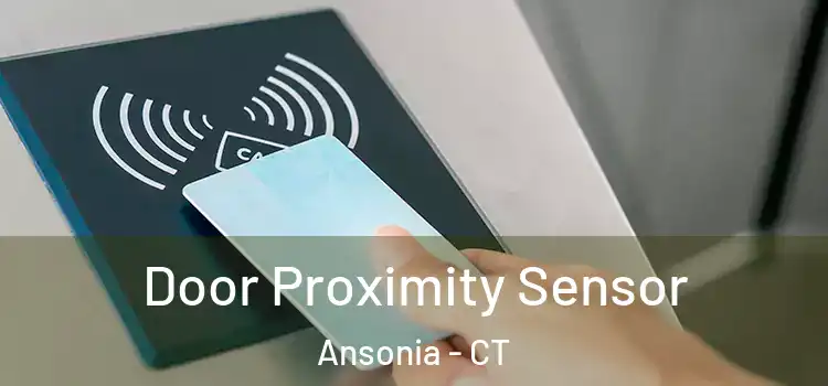  Door Proximity Sensor Ansonia - CT