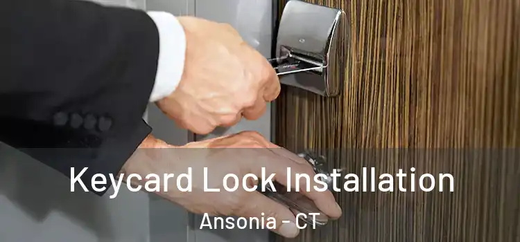 Keycard Lock Installation Ansonia - CT