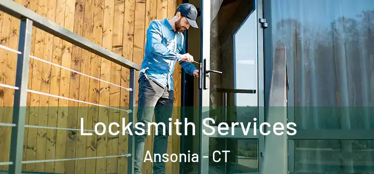  Locksmith Services Ansonia - CT