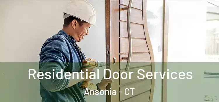 Residential Door Services Ansonia - CT
