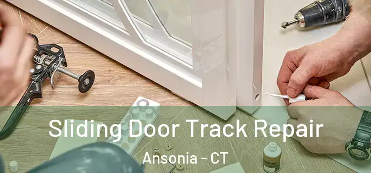  Sliding Door Track Repair Ansonia - CT
